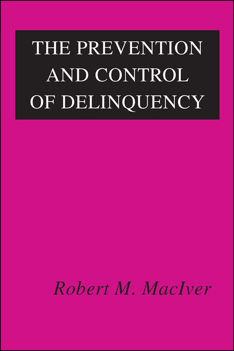 Cover image for book The Prevention and Control of Delinquency