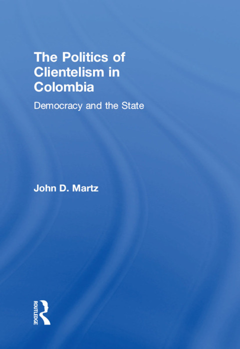 Cover image for book The Politics of Clientelism
