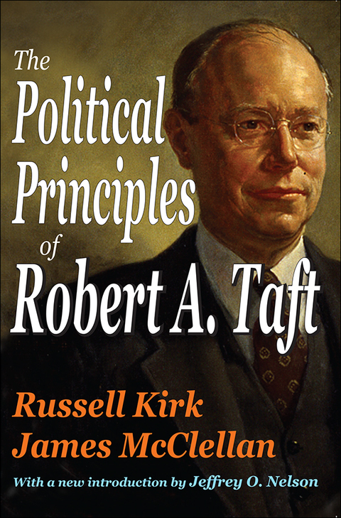 The Political Principles of Robert A. Taft 