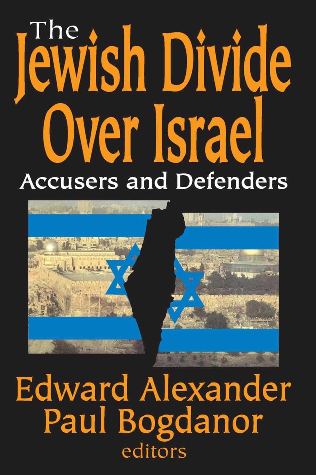 The Jewish Divide Over Israel (eBook) - Paul Bogdanor