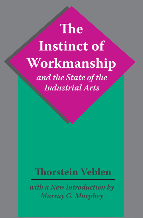 Cover image for book The Instinct of Workmanship and the State of the Industrial Arts