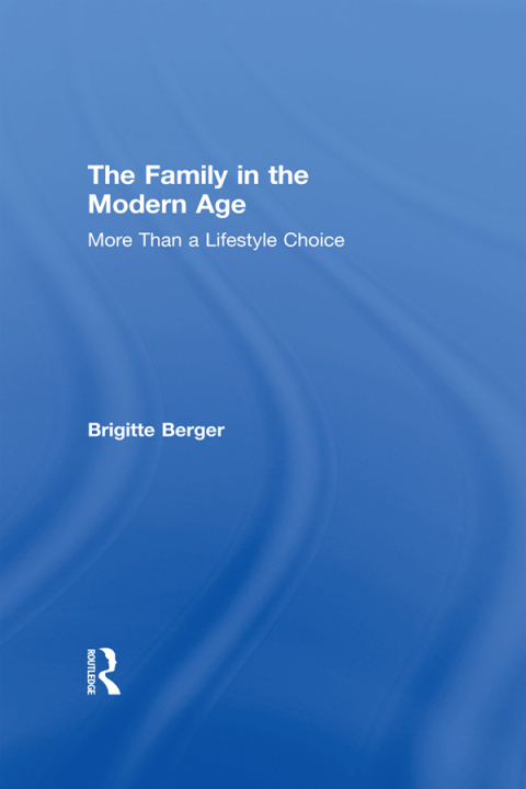 Cover image for book The Family in the Modern Age