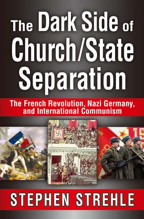 Cover image for book The Dark Side of Church/State Separation