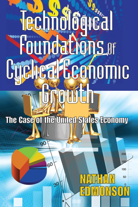 Cover image for book Technological Foundations of Cyclical Economic Growth