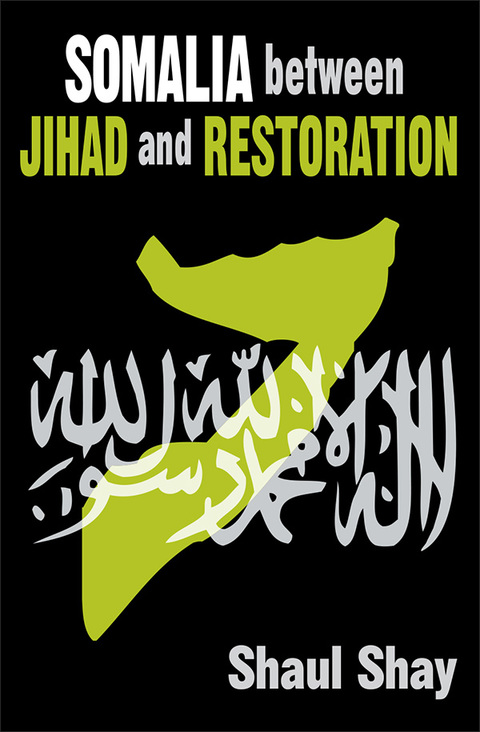 Cover image for book Somalia Between Jihad and Restoration