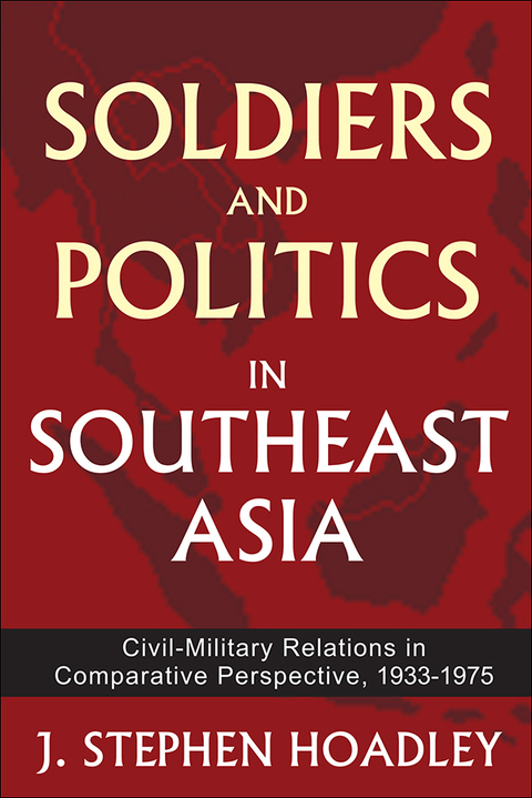 Cover image for book Soldiers and Politics in Southeast Asia