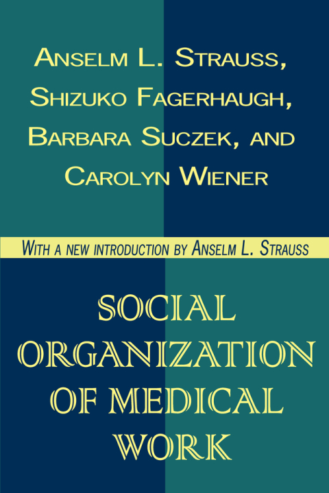 Cover image for book Social Organization of Medical Work