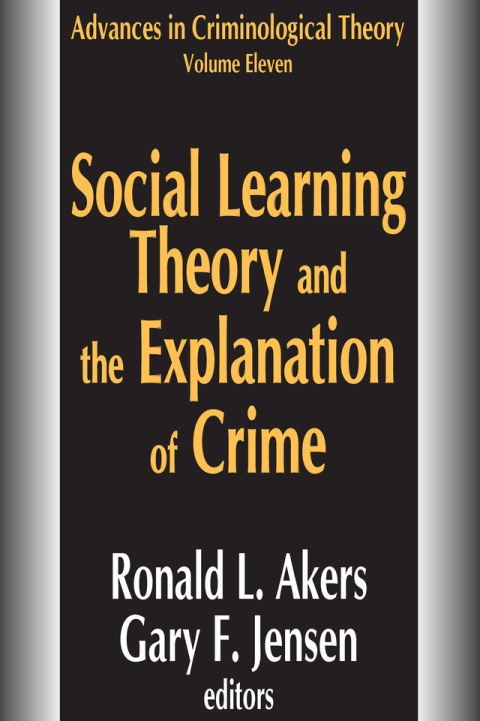Cover image for book Social Learning Theory and the Explanation of Crime