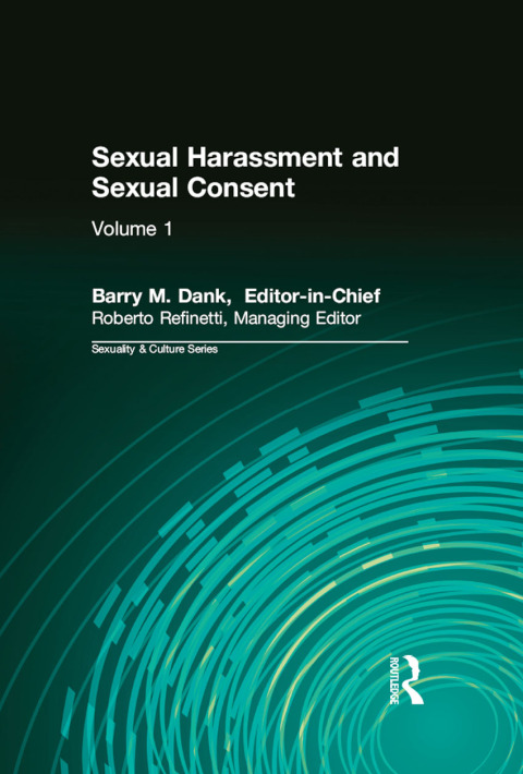 Cover image for book Sexual Harassment and Sexual Consent