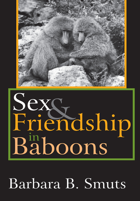 Cover image for book Sex and Friendship in Baboons