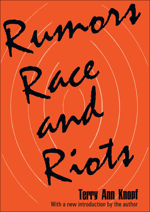 Rumors, Race and Riots 