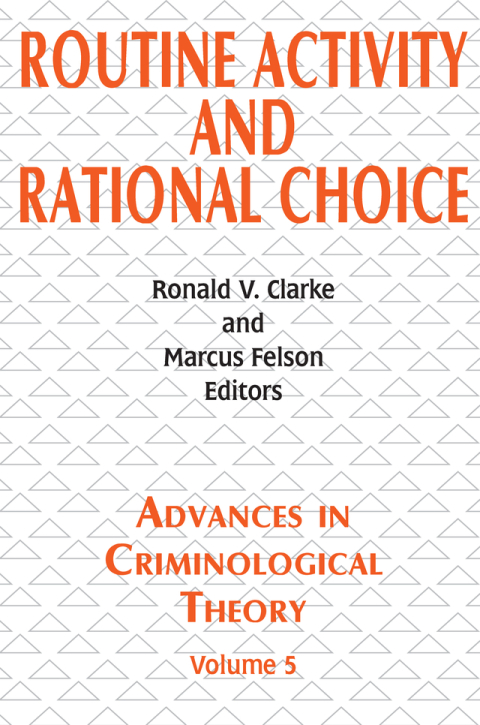 Routine Activity and Rational Choice 
