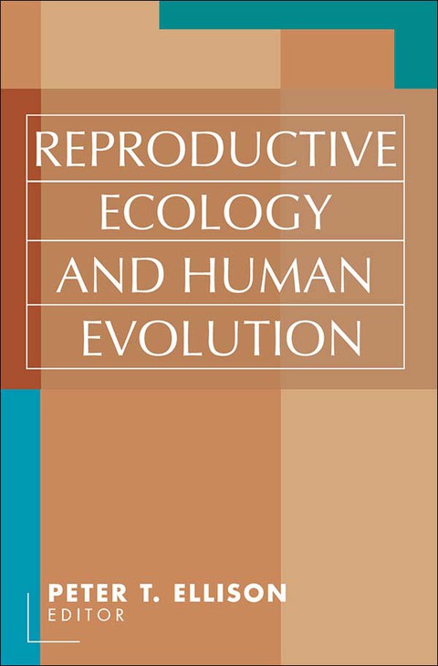 Cover image for book Reproductive Ecology and Human Evolution