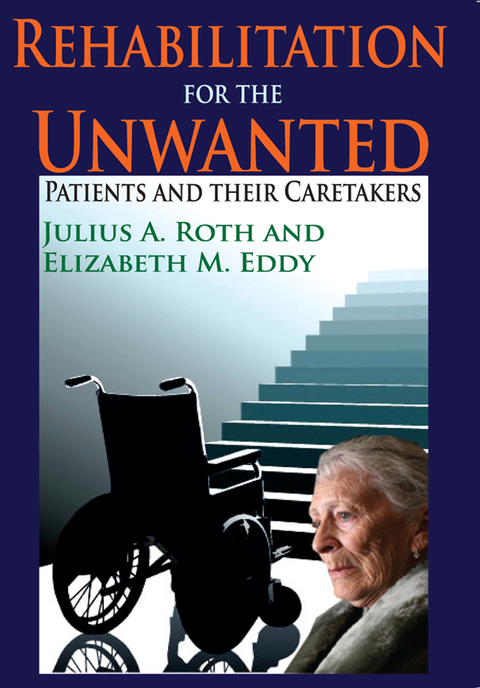 Cover image for book Rehabilitation for the Unwanted