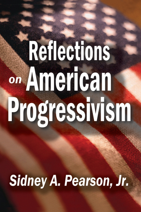 Cover image for book Reflections on American Progressivism