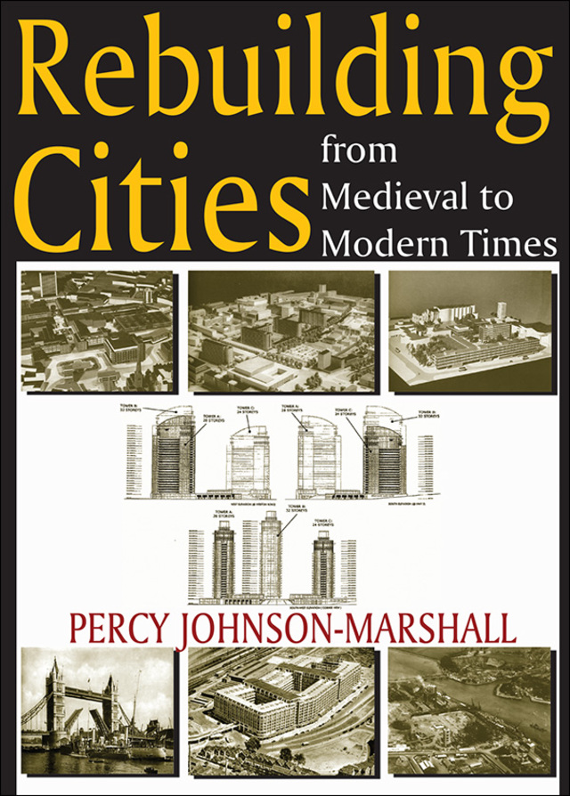 Rebuilding Cities from Medieval to Modern Times