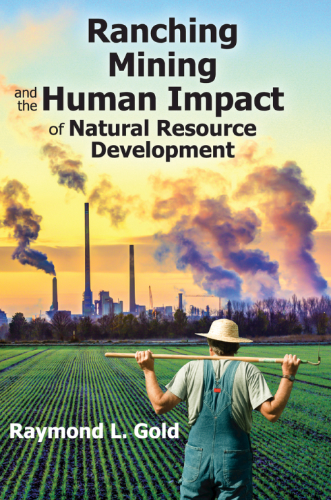 Cover image for book Ranching, Mining, and the Human Impact of Natural Resource Development