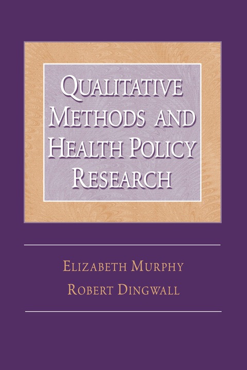 Qualitative Methods and Health Policy Research 