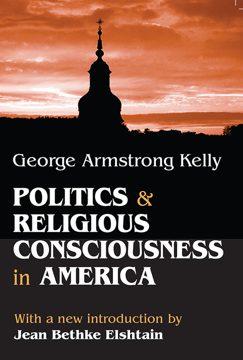 Cover image for book Politics and Religious Consciousness in America