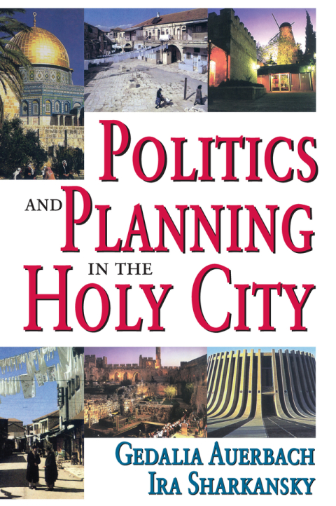 Cover image for book Politics and Planning in the Holy City