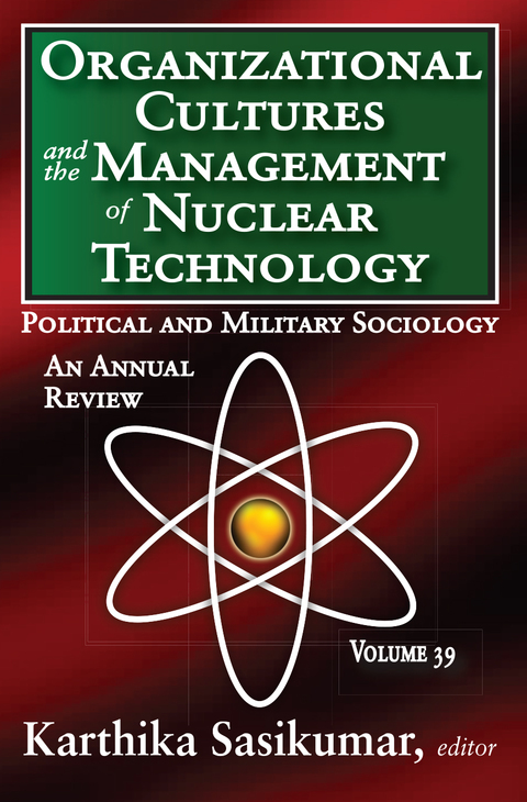 Organizational Cultures and the Management of Nuclear Technology 