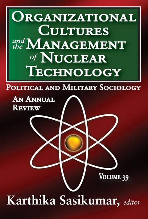 Organizational Cultures and the Management of Nuclear Technology 