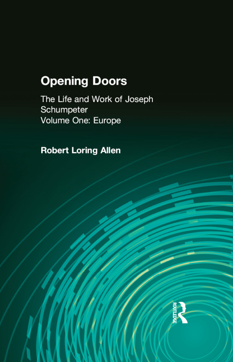 Cover image for book Opening Doors: Life and Work of Joseph Schumpeter