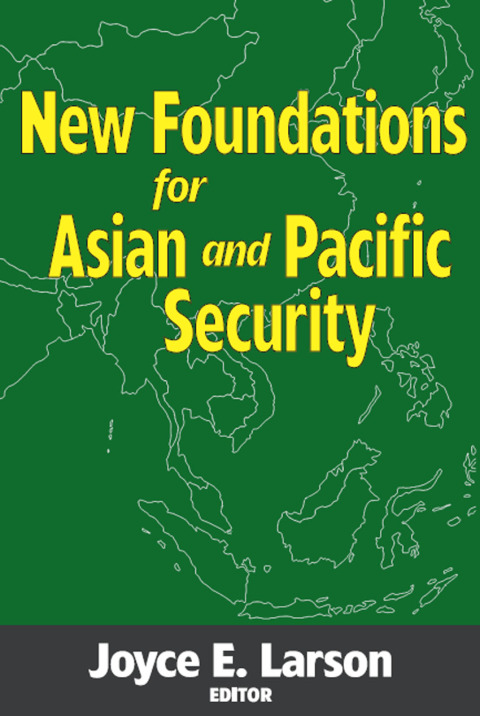 Cover image for book New Foundations for Asian and Pacific Security