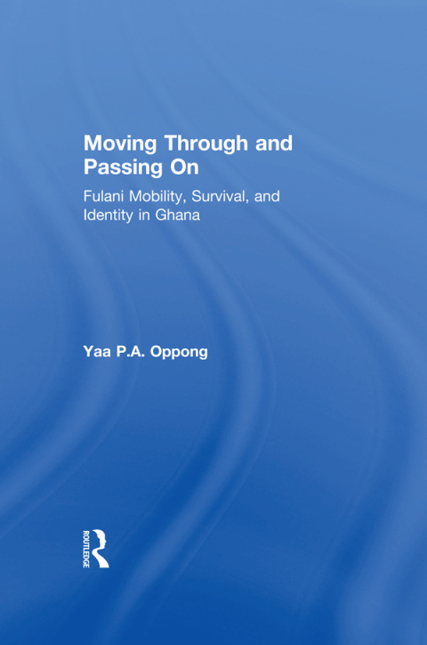Cover image for book Moving Through and Passing On