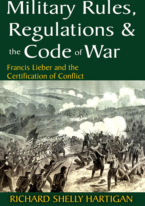 Cover image for book Military Rules, Regulations and the Code of War