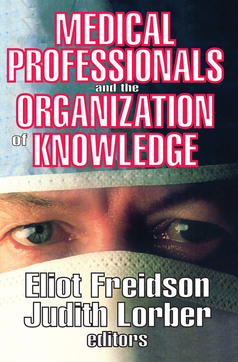Cover image for book Medical Professionals and the Organization of Knowledge