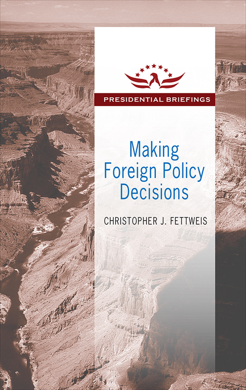 Cover image for book Making Foreign Policy Decisions
