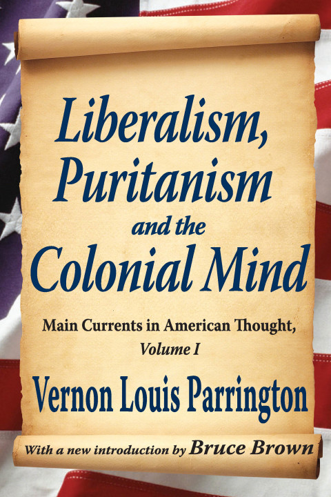 Cover image for book Liberalism, Puritanism and the Colonial Mind