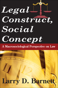 Legal Construct, Social Concept - Larry Barnett