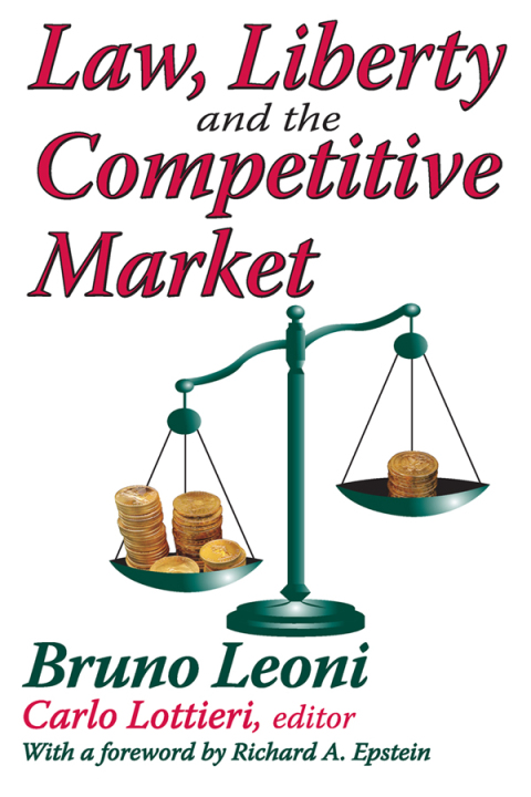Cover image for book Law, Liberty, and the Competitive Market