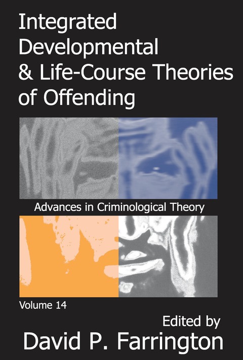 Integrated Developmental and Life-course Theories of Offending 