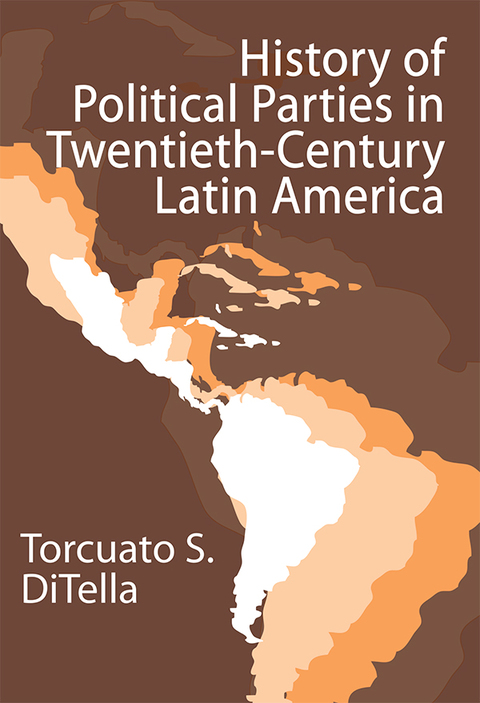 Cover image for book History of Political Parties in Twentieth-century Latin America