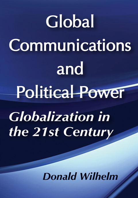 Cover image for book Global Communications and Political Power