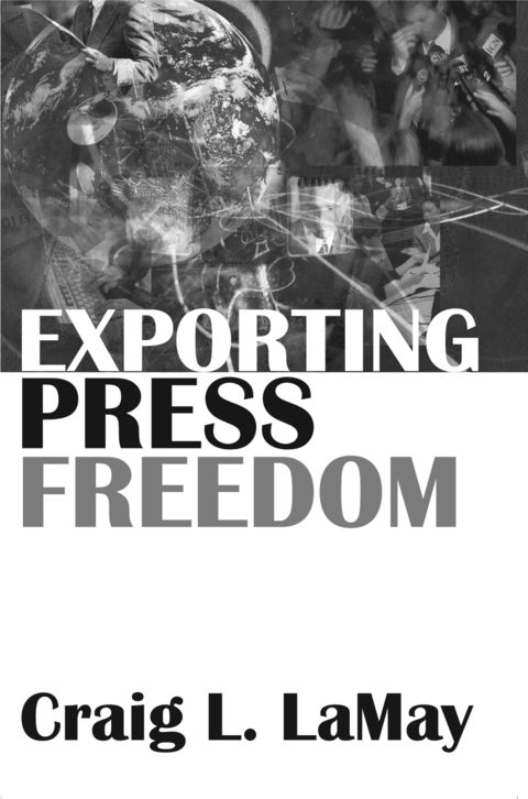 Cover image for book Exporting Press Freedom