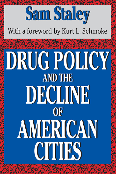 Cover image for book Drug Policy and the Decline of the American City