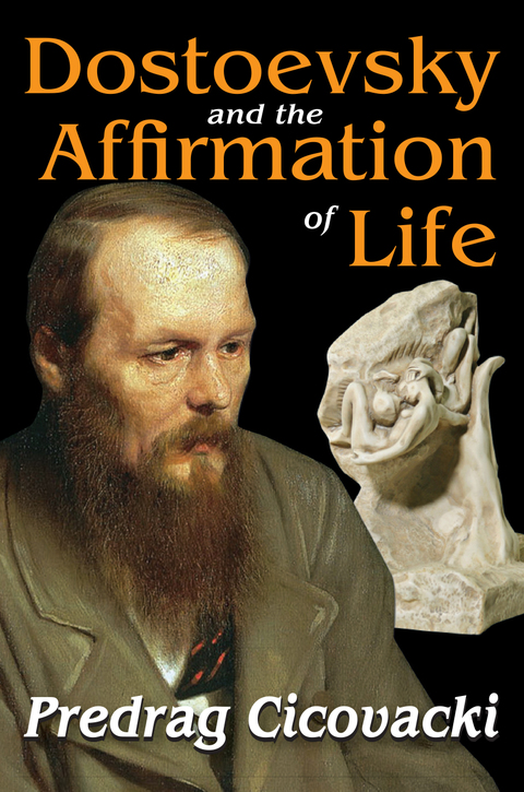 Cover image for book Dostoevsky and the Affirmation of Life