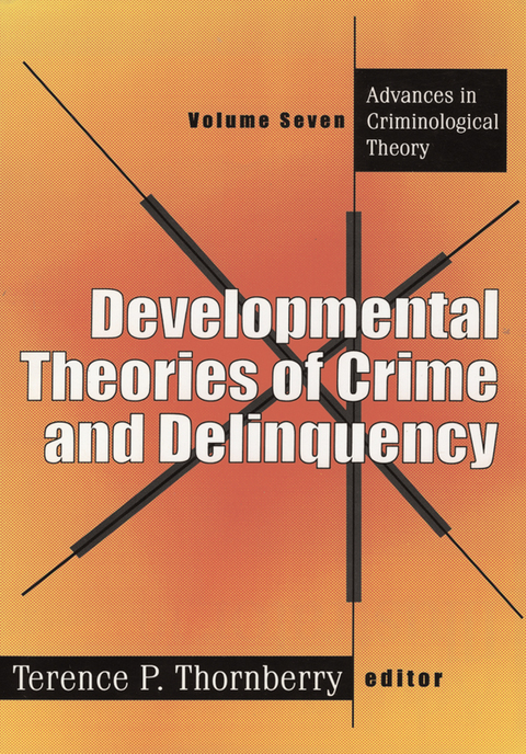 Cover image for book Developmental Theories of Crime and Delinquency