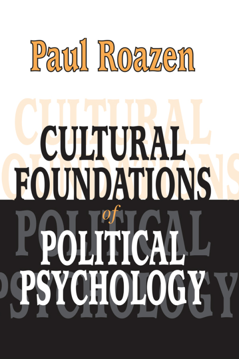 Cultural Foundations of Political Psychology 