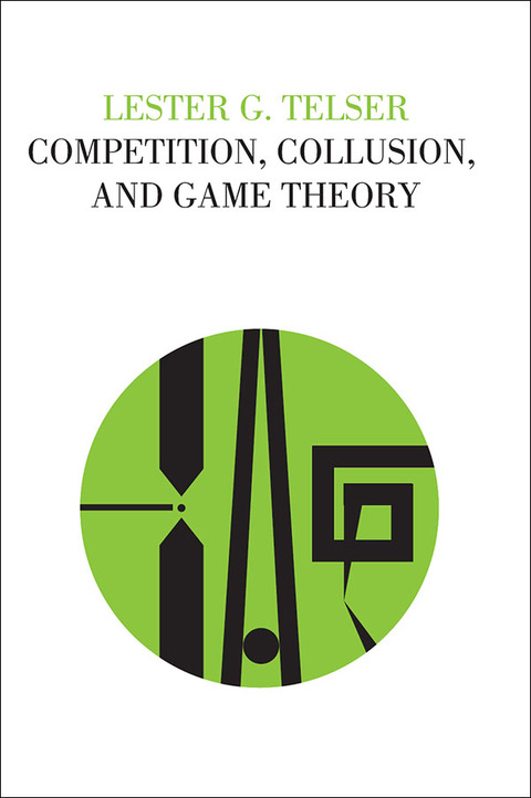 Cover image for book Competition, Collusion, and Game Theory