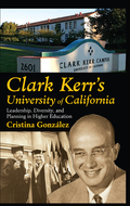 Clark Kerr's University of California - Cristina Gonzalez