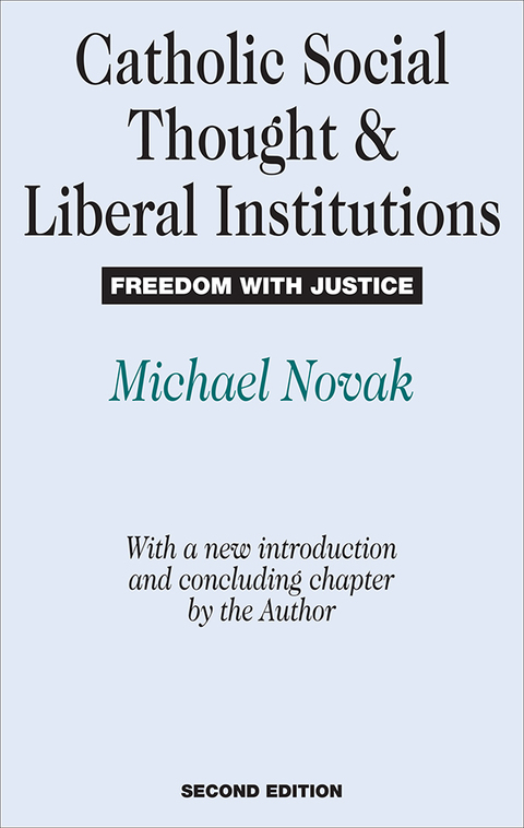 Cover image for book Catholic Social Thought and Liberal Institutions