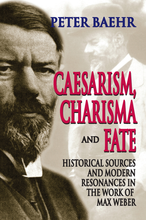Cover image for book Caesarism, Charisma and Fate