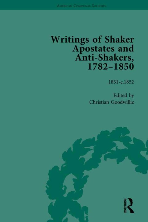 Cover image for book Writings of Shaker Apostates and Anti-Shakers, 1782-1850 Vol 3