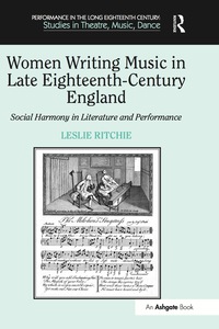Cover image: Women Writing Music in Late Eighteenth-Century England 1st edition 9780754663331