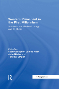 Cover image: Western Plainchant in the First Millennium 1st edition 9780754603894